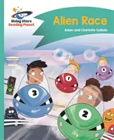 Reading Planet - Alien Race - Türkiz: Comet Street Kids - Reading Planet - Alien Race - Turquoise: Comet Street Kids