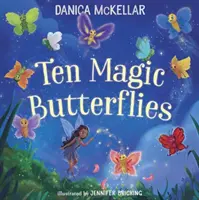 Tíz varázslatos pillangó - Ten Magic Butterflies