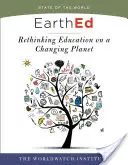 EarthEd: Az oktatás újragondolása egy változó bolygón - EarthEd: Rethinking Education on a Changing Planet