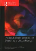 The Routledge Handbook of English as a Lingua Franca (Az angol mint lingua Franca) - The Routledge Handbook of English as a Lingua Franca