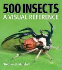 500 rovar: A Visual Reference - 500 Insects: A Visual Reference