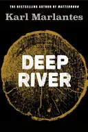 Deep River (Marlantes Karl (Author))