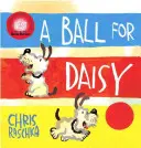 Egy bál Daisynek: (Caldecott-érem nyertes) - A Ball for Daisy: (Caldecott Medal Winner)