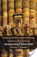 India és az Egyesült Államok a 21. században: A partnerség újbóli feltalálása - India and the United States in the 21st Century: Reinventing Partnership