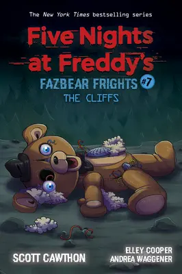 A sziklák: (Five Nights at Freddy's: Fazbear Frights #7), 7 - The Cliffs: An Afk Book (Five Nights at Freddy's: Fazbear Frights #7), 7