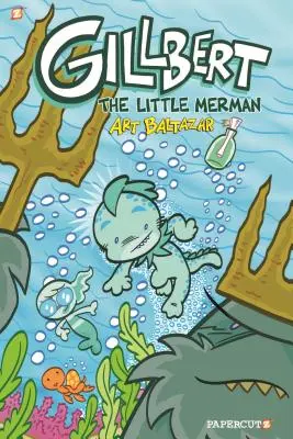 Gillbert, a kis hableány - Gillbert the Little Merman