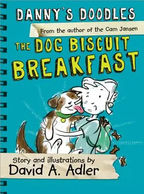 Danny firkái: A kutyakekszes reggeli - Danny's Doodles: The Dog Biscuit Breakfast