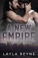 Egy új birodalom: Egy ködvárosi regény - A New Empire: A Fog City Novel