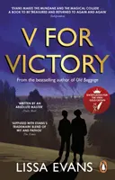 V for Victory - A Sunday Times bestsellerének melegszívű és szellemes regénye. - V for Victory - A warm and witty novel by the Sunday Times bestseller