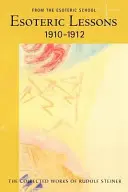 Ezoterikus leckék 1910-1912 - Esoteric Lessons 1910-1912