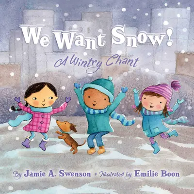 Havat akarunk: Egy téli ének - We Want Snow: A Wintry Chant