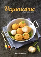 Veganissimo: Olasz vegán konyha - Veganissimo: Italian Vegan Cuisine