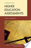 Hodnocení vysokoškolského vzdělávání: Leadership Matters - Higher Education Assessments: Leadership Matters