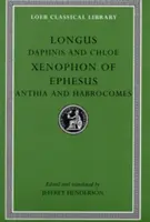 Daphnis és Chloe/Xenophon of Ephesus/Anthia és Habrocomes - Daphnis and Chloe/Xenophon of Ephesus/Anthia and Habrocomes