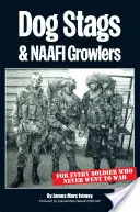 Dog Stags & NAAFI Growlers - Minden katonának, aki soha nem ment háborúba - Dog Stags & NAAFI Growlers - For every soldier who never went to war