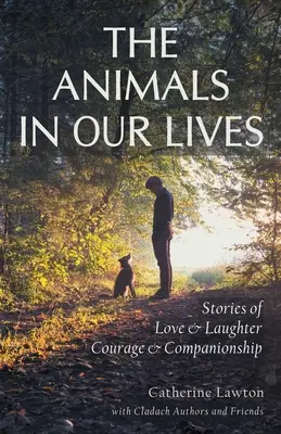 Az állatok az életünkben: Történetek a társaságról és a félelemről - The Animals In Our Lives: Stories of Companionship and Awe