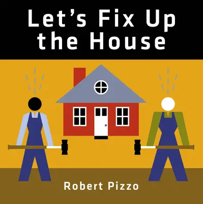 Tegyük rendbe a házat - Let's Fix Up the House