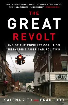 A nagy lázadás: Az amerikai politikát átalakító populista koalíció belseje - The Great Revolt: Inside the Populist Coalition Reshaping American Politics