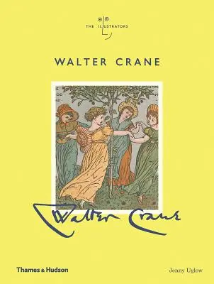 Walter Crane: Crane Crane: Az illusztrátorok - Walter Crane: The Illustrators