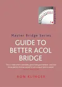 Útmutató a jobb akol bridzshez - Guide to Better Acol Bridge