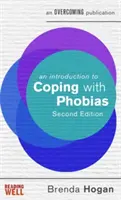 Bevezetés a fóbiákkal való megküzdésbe - An Introduction to Coping with Phobias