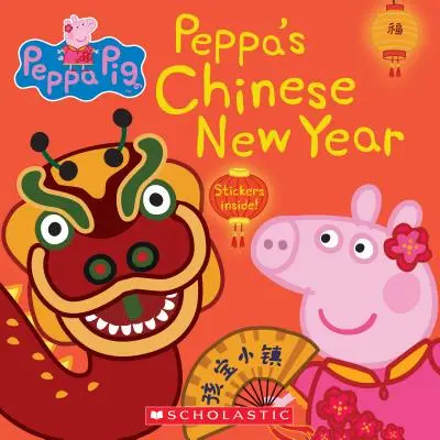 Peppa kínai újéve (Peppa Malac 8x8 #21) - Peppa's Chinese New Year (Peppa Pig 8x8 #21)