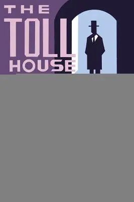 The Toll House: A Ghost Story for Christmas