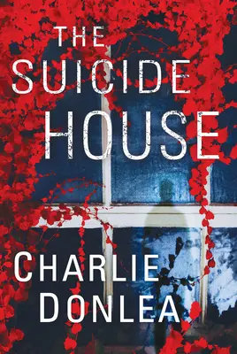 Az öngyilkos ház: Egy lebilincselő és briliáns feszültségregény - The Suicide House: A Gripping and Brilliant Novel of Suspense