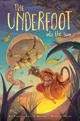 The Underfoot Vol. 2, 2: Into the Sun (A napba) - The Underfoot Vol. 2, 2: Into the Sun