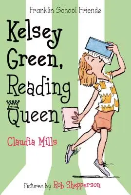 Kelsey Green, Olvasókirálynő - Kelsey Green, Reading Queen