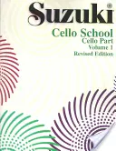 Suzuki Csellóiskola, 1. kötet: Cselló szólam - Suzuki Cello School, Vol 1: Cello Part