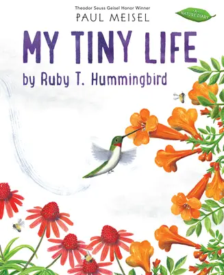 My Tiny Life by Ruby T. Kolibri - My Tiny Life by Ruby T. Hummingbird