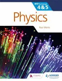 Fizika az Ib Myp 4. és 5. tantárgyhoz: fogalmak szerint - Physics for the Ib Myp 4 & 5: By Concept