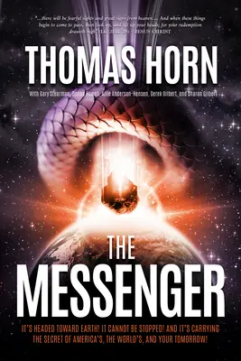 The Messenger:: A Föld felé tart! Nem lehet megállítani! és hordozza Amerika, az Ige és a ti jövőtök titkát! - The Messenger:: It's Headed Towards Earth! It Cannot Be Stopped! and It's Carrying the Secret of America's, the Word's, and Your Tomor