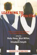 Learning to Practise: Szakképzés történelmi és kortárs perspektívában - Learning to Practise: Professional Education in Historical and Contemporary Perspective