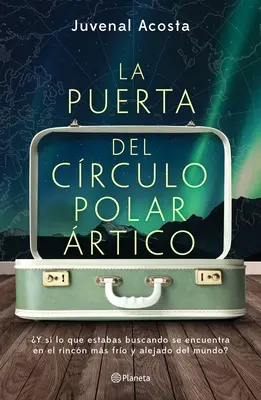 La Puerta del Crculo Polar rtico