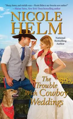 A baj a cowboy esküvőkkel - The Trouble with Cowboy Weddings