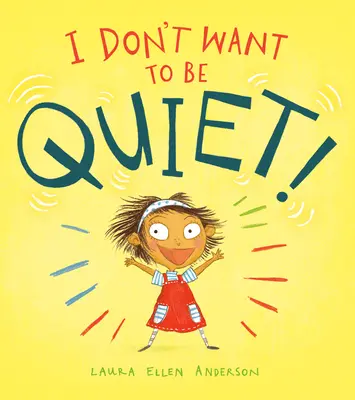 Nem akarok csendben lenni! - I Don't Want to Be Quiet!