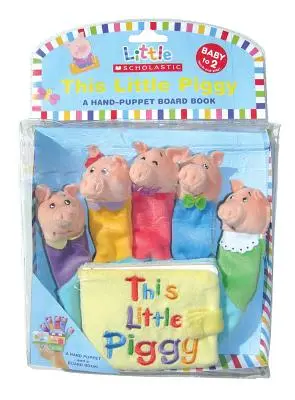 This Little Piggy: A Hand-Puppet Board Book [kézi bábuval] - This Little Piggy: A Hand-Puppet Board Book [With Hand Puppet]