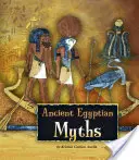 Ősi egyiptomi mítoszok - Ancient Egyptian Myths