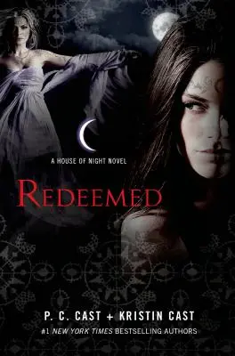 Megváltva: A House of Night Novel - Redeemed: A House of Night Novel