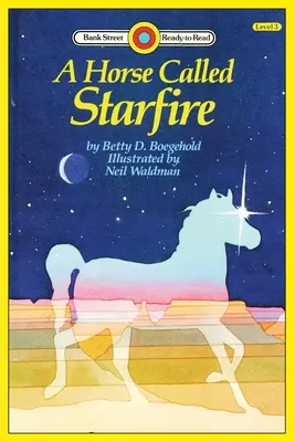 Egy ló, akit Csillagtűznek hívnak: 3. szint - A Horse Called Starfire: Level 3