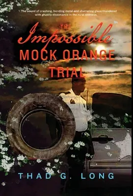 A lehetetlen narancsos próbaper - The Impossible Mock Orange Trial