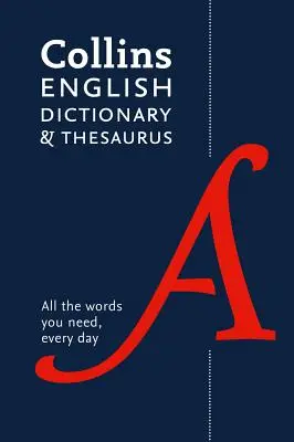 Collins English Dictionary and Thesaurus Paperback Edition: All-In-One támogatás a mindennapi használathoz - Collins English Dictionary and Thesaurus Paperback Edition: All-In-One Support for Everyday Use