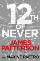 12th of Never - Egy sorozatgyilkos felébred... (Women's Murder Club 12) - 12th of Never - A serial killer awakes... (Women's Murder Club 12)