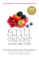 Rákellenes - Egy új életmód - Anticancer - A New Way of Life