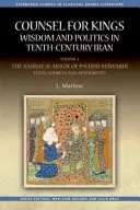 Counsel for Kings: Wisdom and Politics in Tenth-Century Iran: II. kötet: A pszeudo-Māwardī szövegek Naṣīḥat Al-Mulūkja, - Counsel for Kings: Wisdom and Politics in Tenth-Century Iran: Volume II: The Naṣīḥat Al-Mulūk of Pseudo-Māwardī Texts,