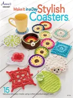 Csináld meg egy nap alatt: Stílusos poháralátétek - Make It in a Day: Stylish Coasters