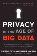 Adatvédelem a nagy adatok korában: A fenyegetések felismerése, a jogok védelme és a család védelme - Privacy in the Age of Big Data: Recognizing Threats, Defending Your Rights, and Protecting Your Family