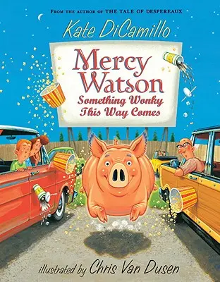 Mercy Watson: Something Wonky This Way Comes (Valami furcsa jön) - Mercy Watson: Something Wonky This Way Comes